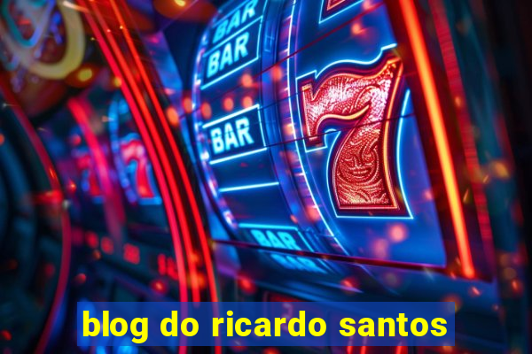 blog do ricardo santos